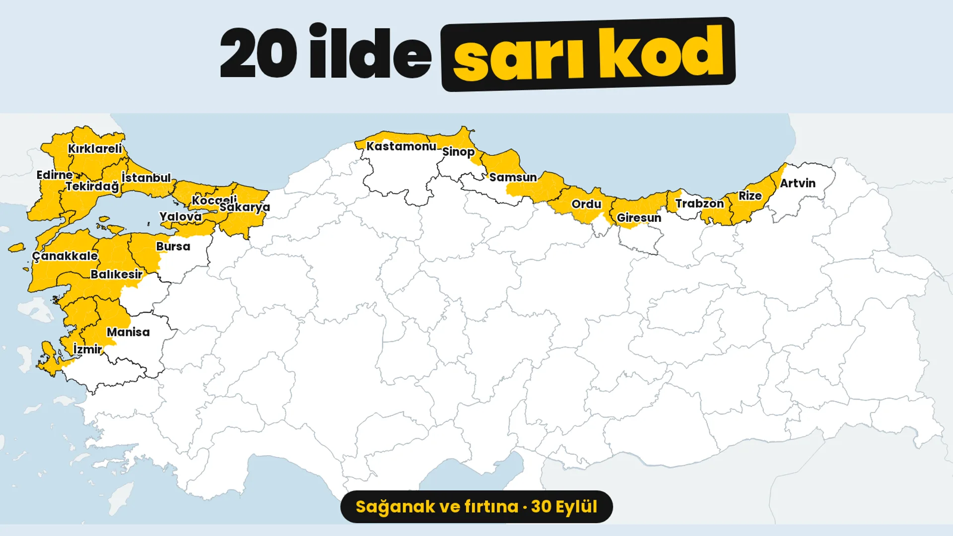Türkiye haritası: Sarı kodlu uyarı verilen 20 il sarıyla işaretli; uyarı Trakya, Marmara, Kuzey Ege ve Karadeniz kıyısını kapsıyor.