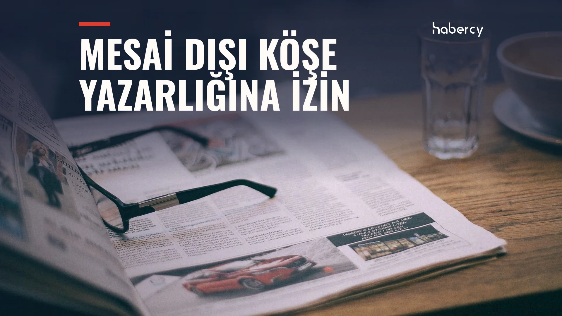 Devlet Memurları Mesai Saatleri Dışında Köşe Yazarlığı Yapabiliyor — temsilî kapak görseli