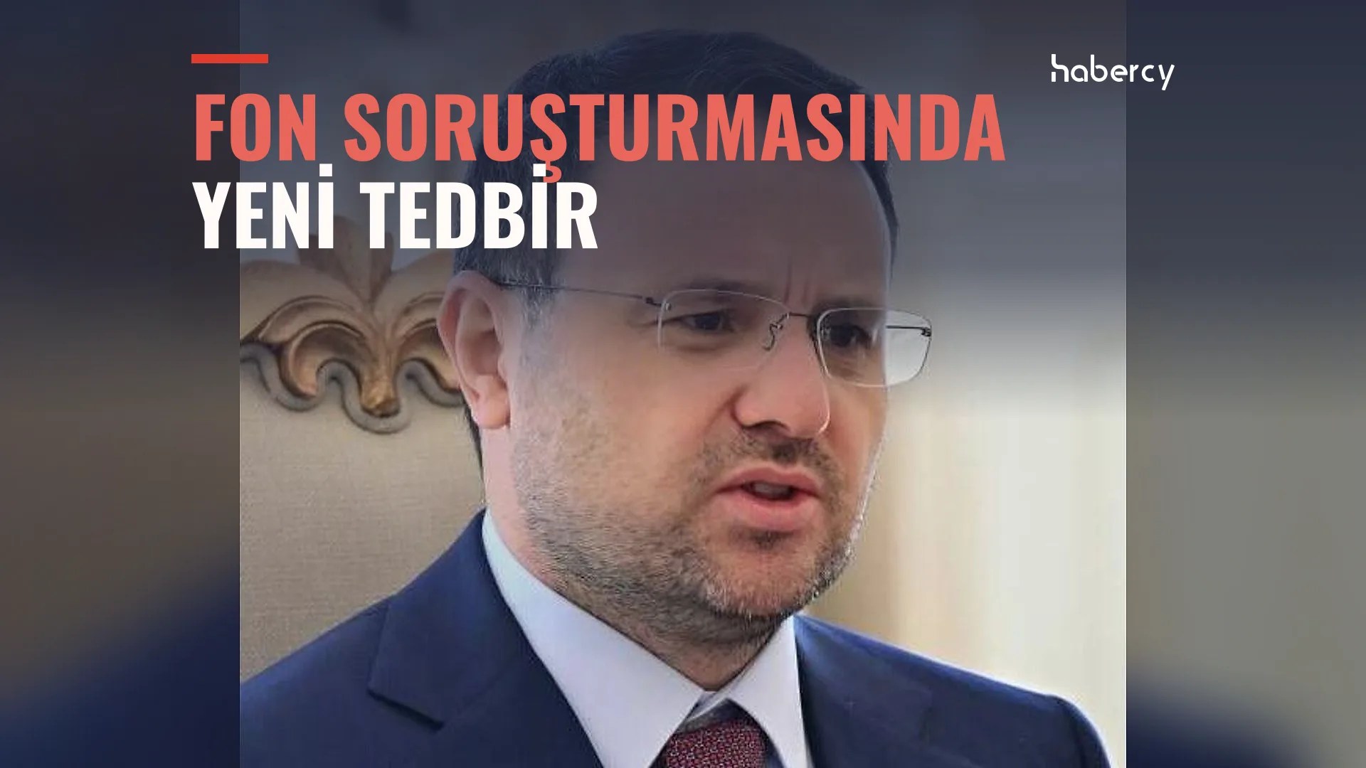 Fon soruşturmasında yeni tedbir: 46 tüzel kişi, 18 fon ve 42 kişinin malvarlığı donduruldu — habercy kapak görseli