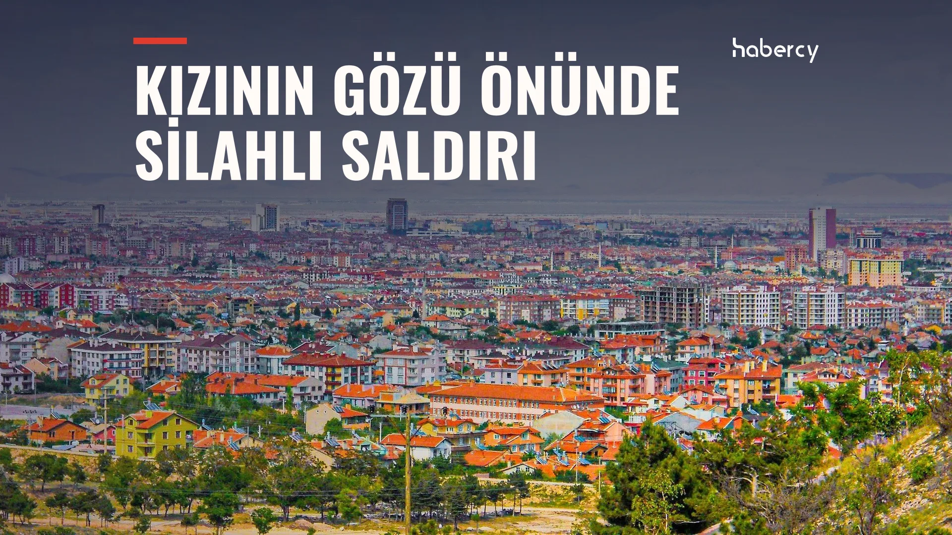 Konya'da Boşanma Aşamasındaki Eşinin Kızının Önünde Vurduğu Kadın Hayatını Kaybetti — temsilî kapak görseli