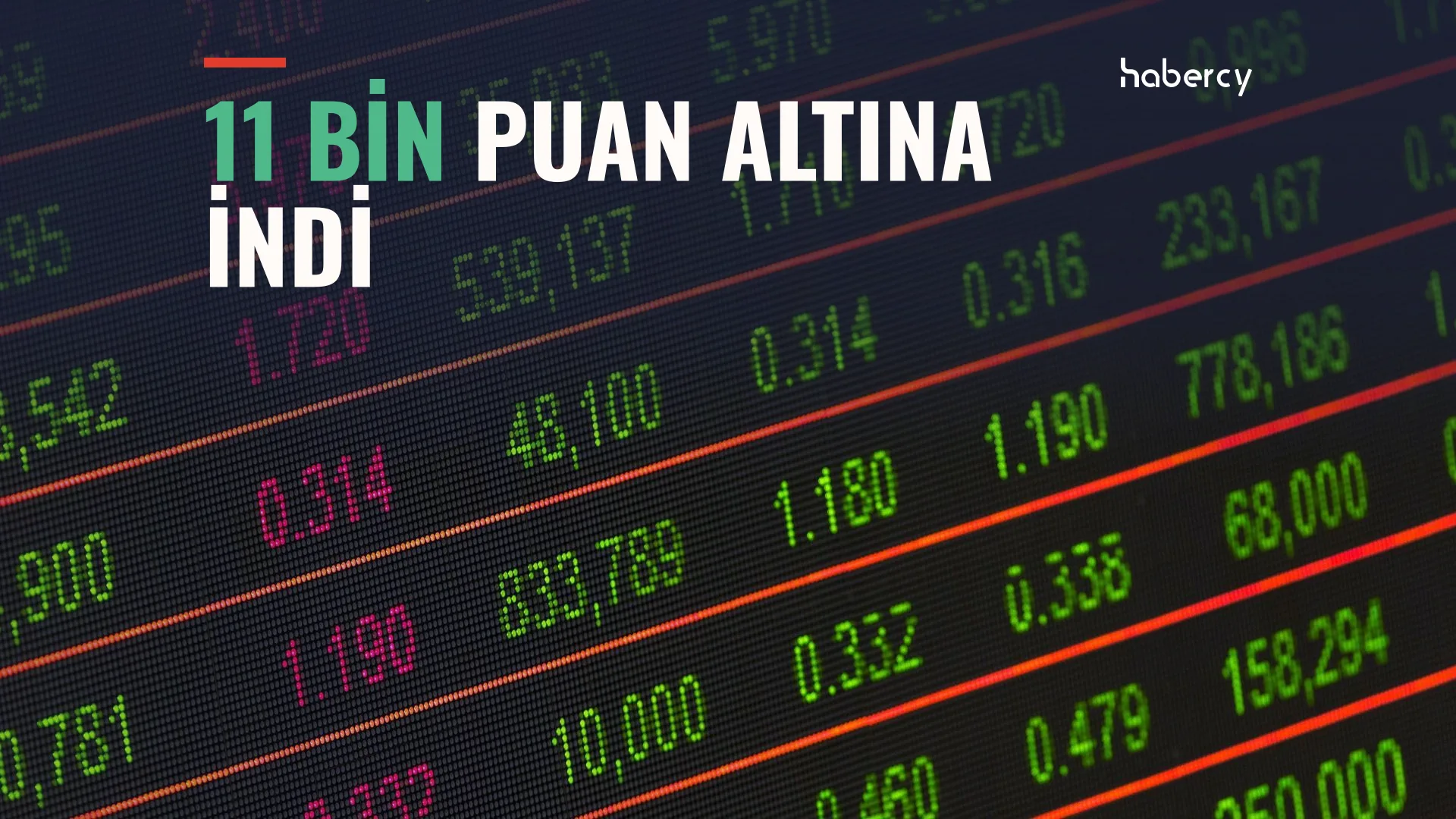 Koyu ekranda yeşil ve kırmızı rakamlar gösteren borsa tablosu, üstünde beyaz-yeşil yazı